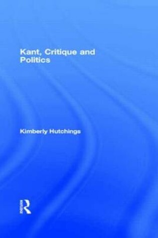 Cover of Kant, Critique and Politics