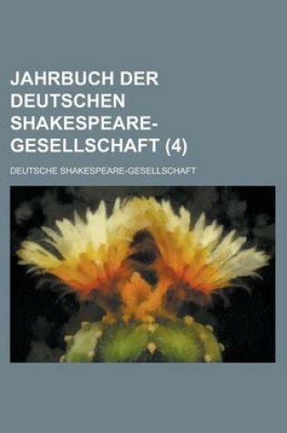 Cover of Jahrbuch Der Deutschen Shakespeare-Gesellschaft (4)