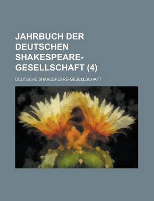 Book cover for Jahrbuch Der Deutschen Shakespeare-Gesellschaft (4)