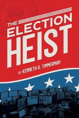 Book cover for The Election Heist