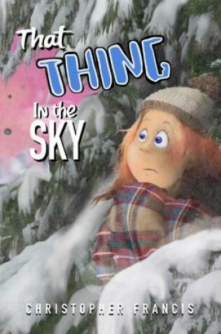 Cover of That Thing in the Sky