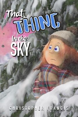 Book cover for That Thing in the Sky