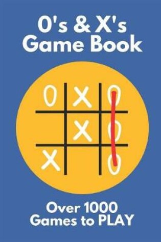 Cover of 0's & X's Game Book