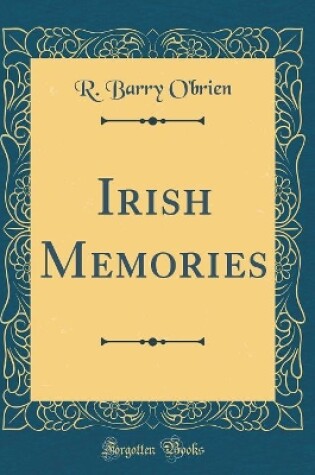 Cover of Irish Memories (Classic Reprint)