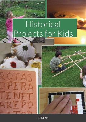 Book cover for Historical Projects for Kids