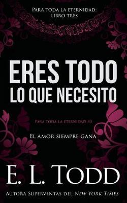 Book cover for Eres todo lo que necesito