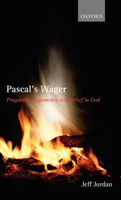 Book cover for Pascal's Wager: Pragmatic Arguments and Belief in God