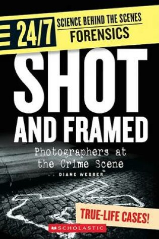 Cover of Shot and Framed