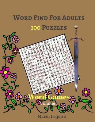 Cover of Word Find For Adults 100 Puzzles Word Games Volume 1