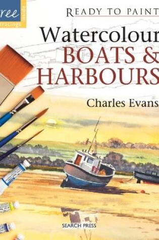 Cover of Watercolour Boats & Harbours