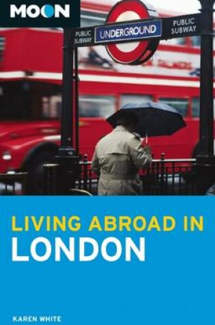 Cover of Moon Living Abroad in London