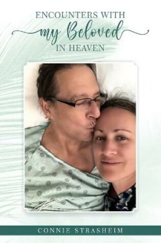 Cover of Encounters With My Beloved in Heaven