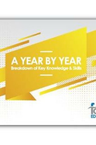Cover of A Year by Year Breakdown of Key Knowledge and Skills