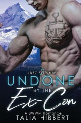 Cover of Undone by the Ex-Con