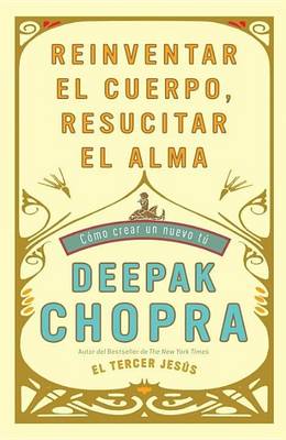 Book cover for Reinventar El Cuerpo, Resucitar El Alma