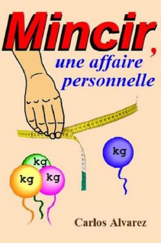 Cover of Mincir, Une Affaire Personnelle