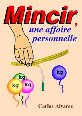 Book cover for Mincir, Une Affaire Personnelle