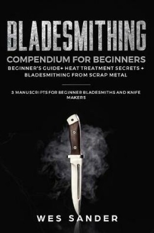 Cover of Bladesmithing Compendium for Beginners