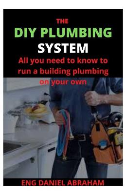 Cover of The DIY Plumbing System