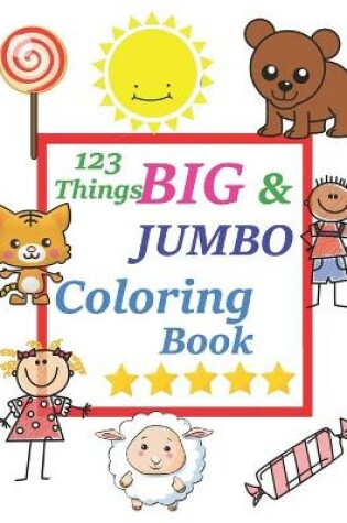 Cover of 123 things BIG & JUMBO Coloring Book