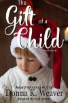 Book cover for The Gift of a Child (the Gift Series, #1)