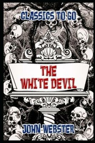 Cover of THE WHITE DEVIL Annotated Book With Teacher edition
