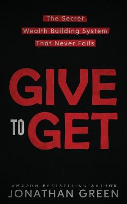 Book cover for Give to Get