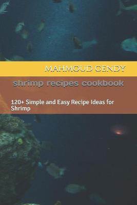 Book cover for shrimp recipes cookbook