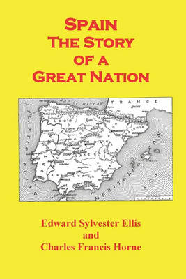 Book cover for Spain the Story of a Great Nation