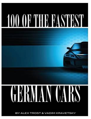 Book cover for 100 of the Fastest German Cars