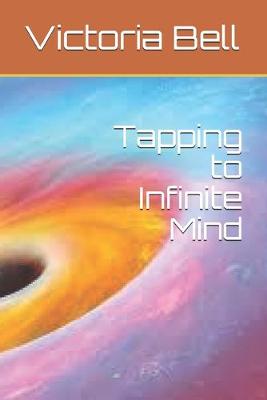 Book cover for Tapping to Infinite Mind