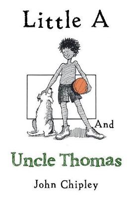 Book cover for Little a and Uncle Thomas