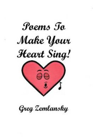 Cover of Poems To Make Your Heart Sing!