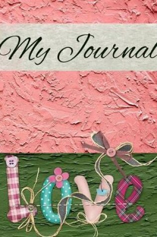 Cover of My Journal Love