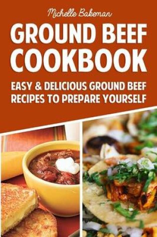 Cover of Ground Beef Cookbook