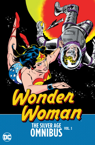 Book cover for Wonder Woman: The Silver Age Omnibus Vol. 1