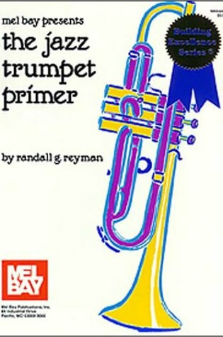 Cover of Mel Bay Presents the Jazz Trumpet Primer