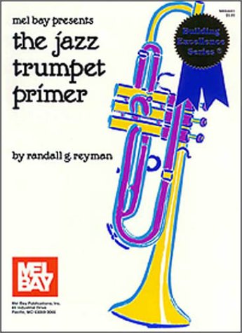 Book cover for Mel Bay Presents the Jazz Trumpet Primer