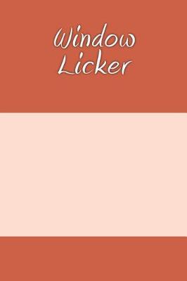 Book cover for Window Licker