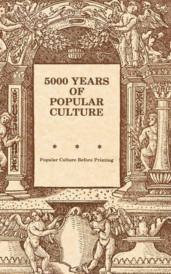 Book cover for Five Thousand Years of Popular Culture