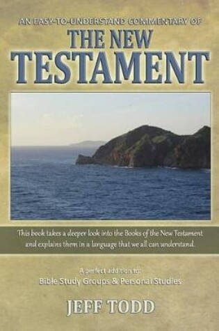 Cover of An Easy-To-Understand Commentary Of The New Testament