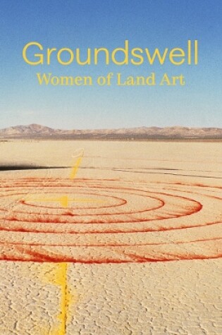 Cover of Groundswell: Women of Land Art