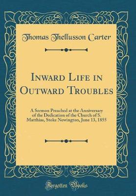 Book cover for Inward Life in Outward Troubles