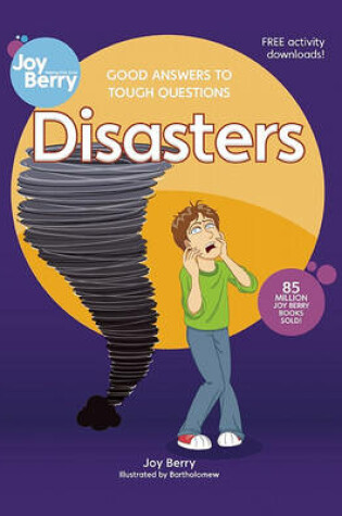 Cover of Good Answers to Tough Questions Disasters