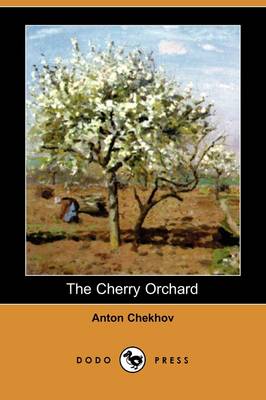 Book cover for The Cherry Orchard (Dodo Press)