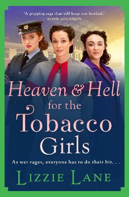 Book cover for Heaven and Hell for the Tobacco Girls