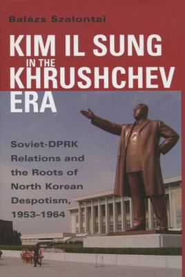 Cover of Kim Il Sung in the Khrushchev Era