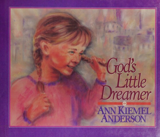 Book cover for God'S Little Dreamer Kielmel Anderson Ann
