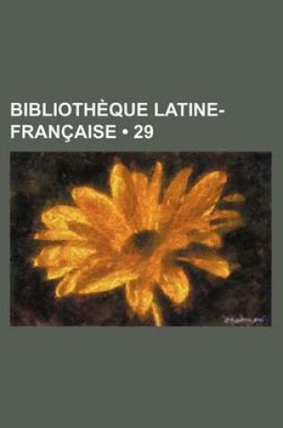 Cover of Bibliotheque Latine-Francaise (29)