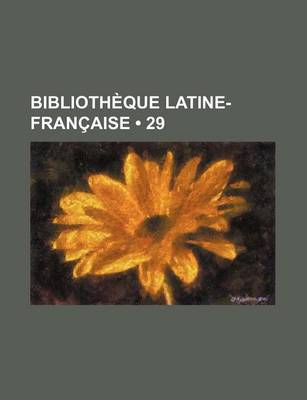 Book cover for Bibliotheque Latine-Francaise (29)